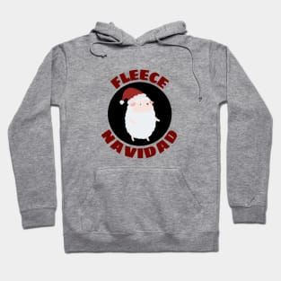 Fleece Navidad | Sheep Pun Hoodie